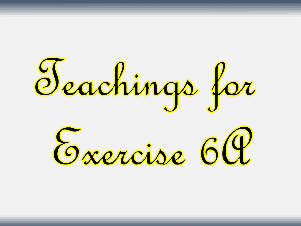 teachings for teachings for exercise 6a exercise