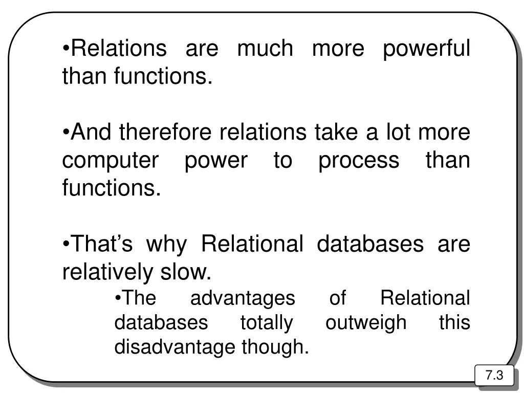 relations are much more powerful than functions