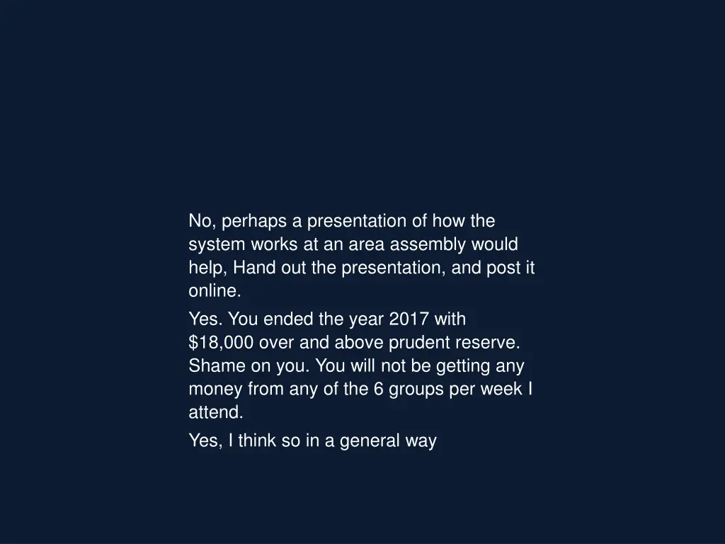 no perhaps a presentation of how the system works