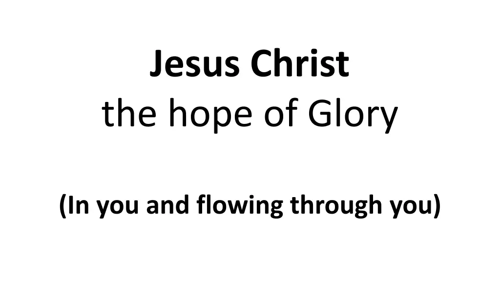 jesus christ the hope of glory