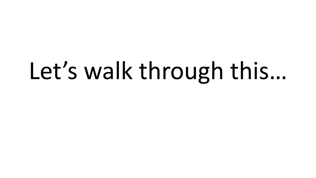 let s walk through this