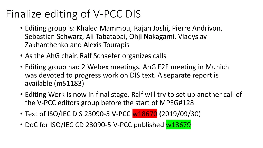 finalize editing of v pcc dis editing group