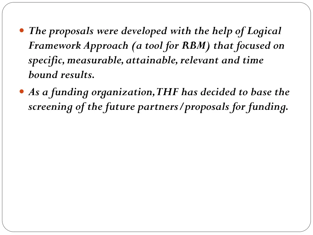 the proposals were developed with the help