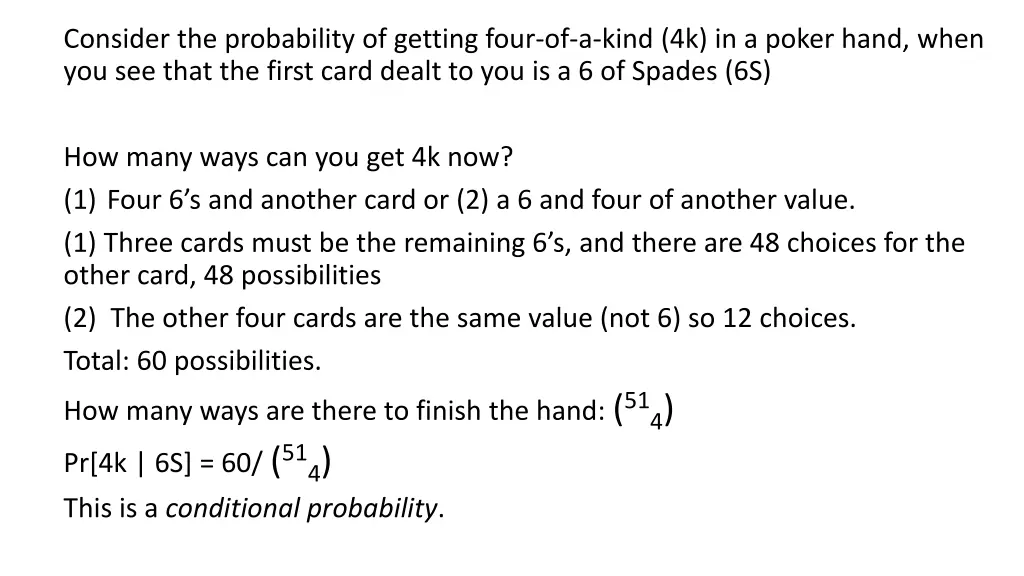 consider the probability of getting four