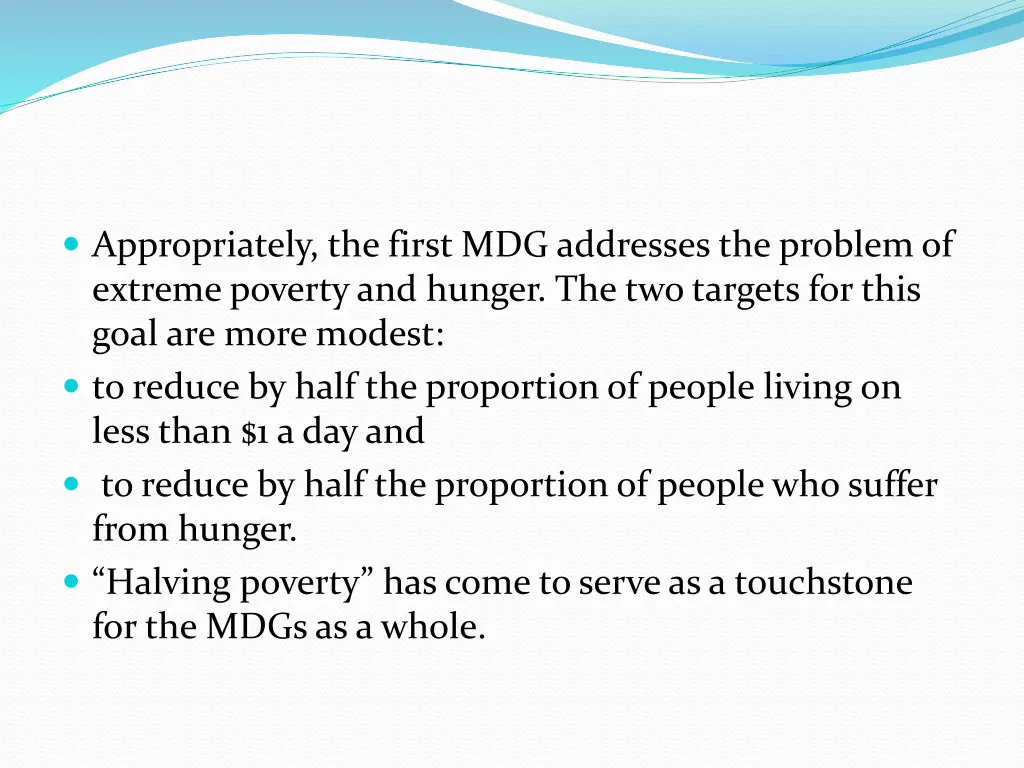 appropriately the first mdg addresses the problem