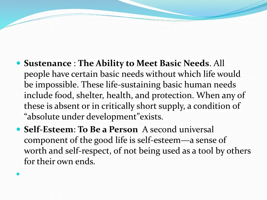 sustenance the ability to meet basic needs