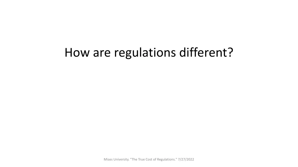 how are regulations different