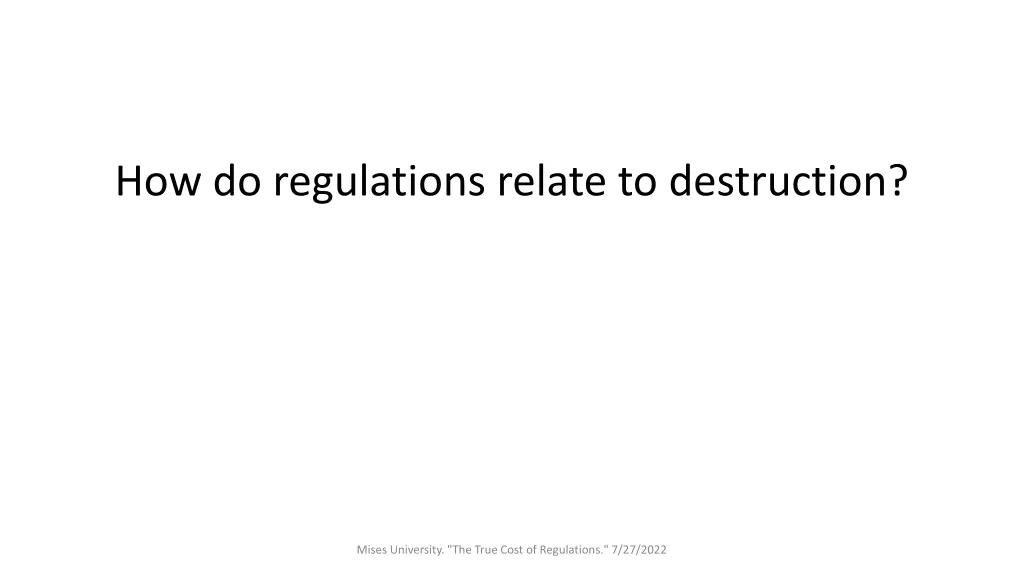 how do regulations relate to destruction