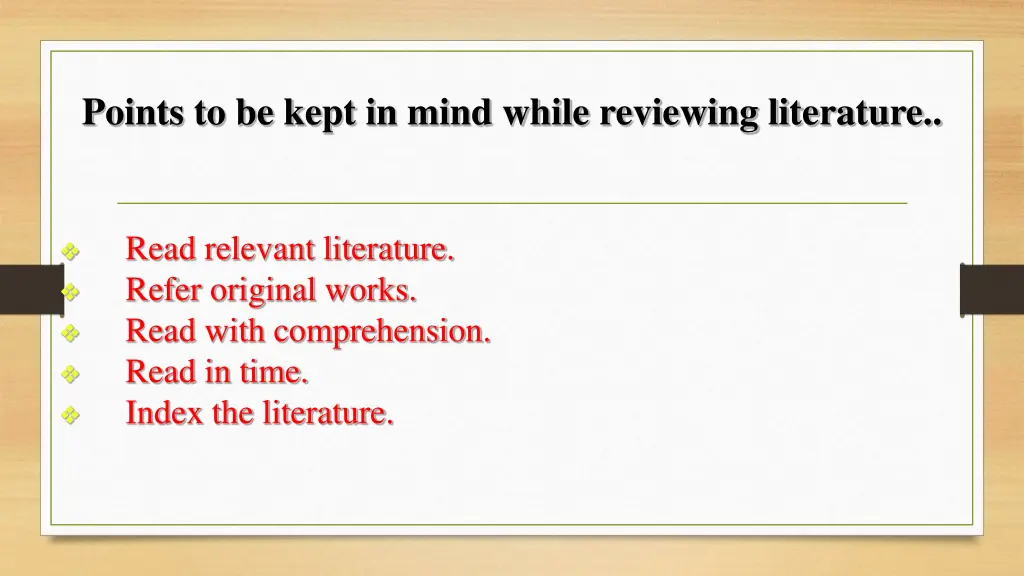 points to be kept in mind while reviewing