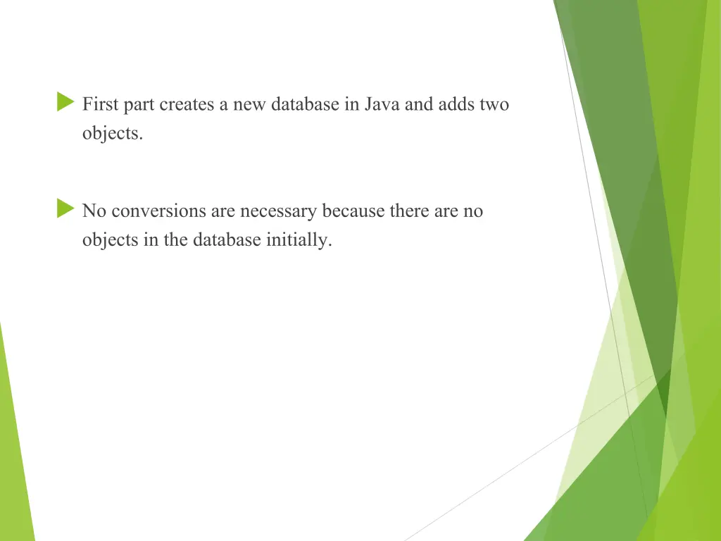 first part creates a new database in java