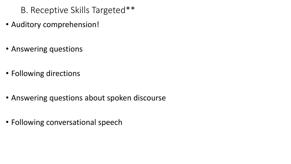 b receptive skills targeted auditory comprehension