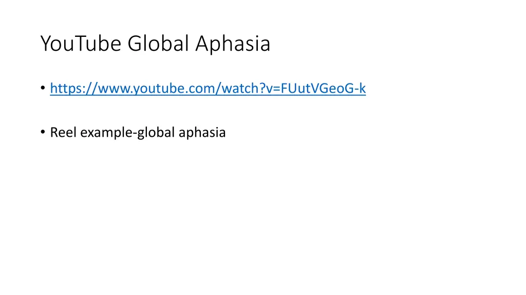 youtube global aphasia