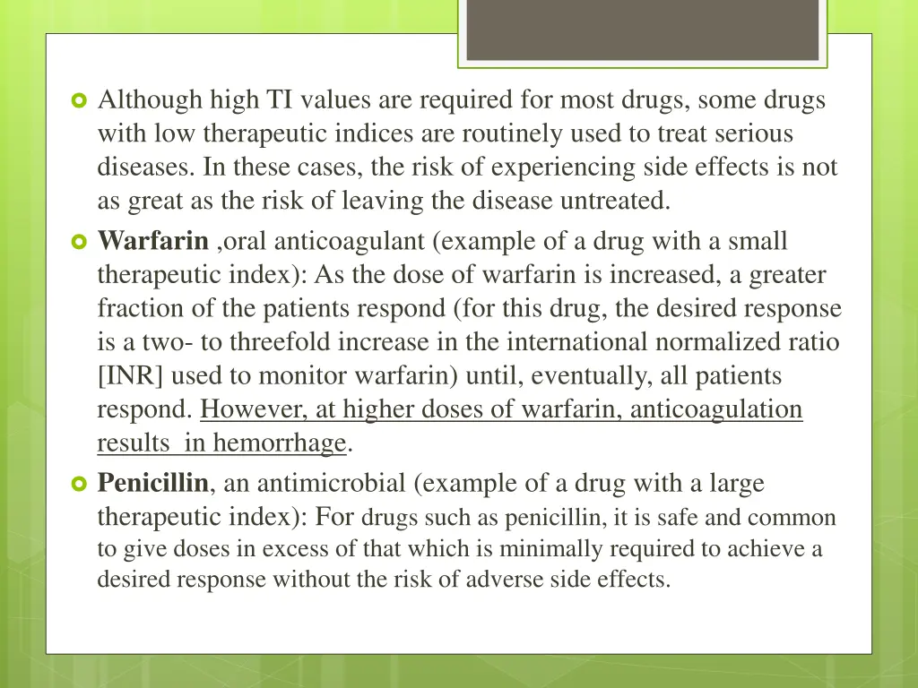 although high ti values are required for most