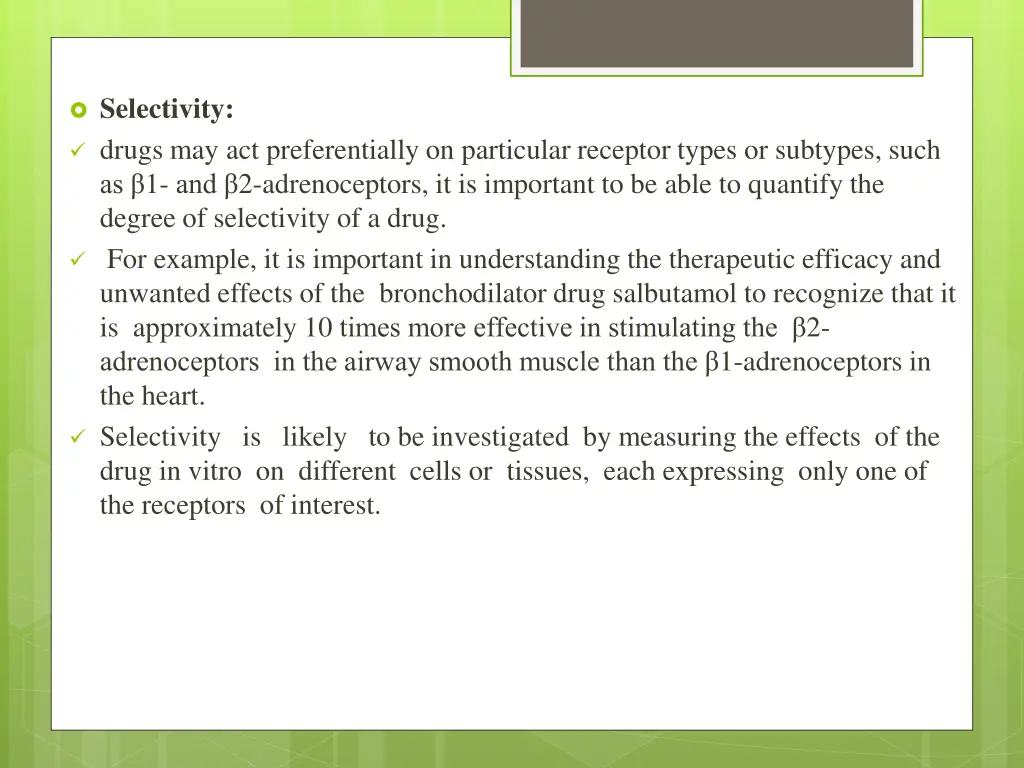 selectivity drugs may act preferentially