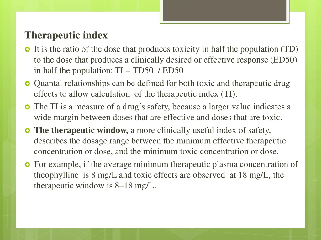 therapeutic index it is the ratio of the dose