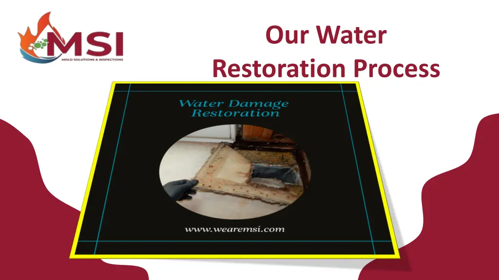 our water restoration process