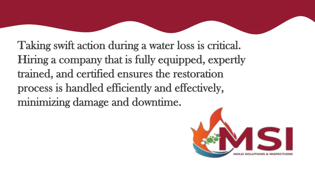taking swift action during a water loss