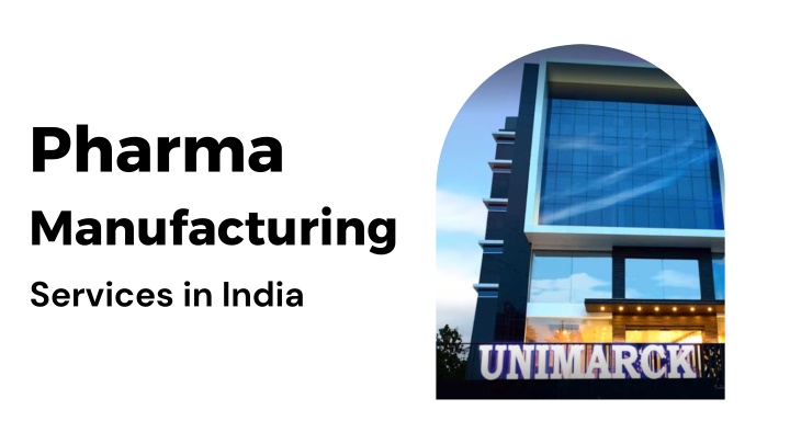 pharma manufacturing services in india