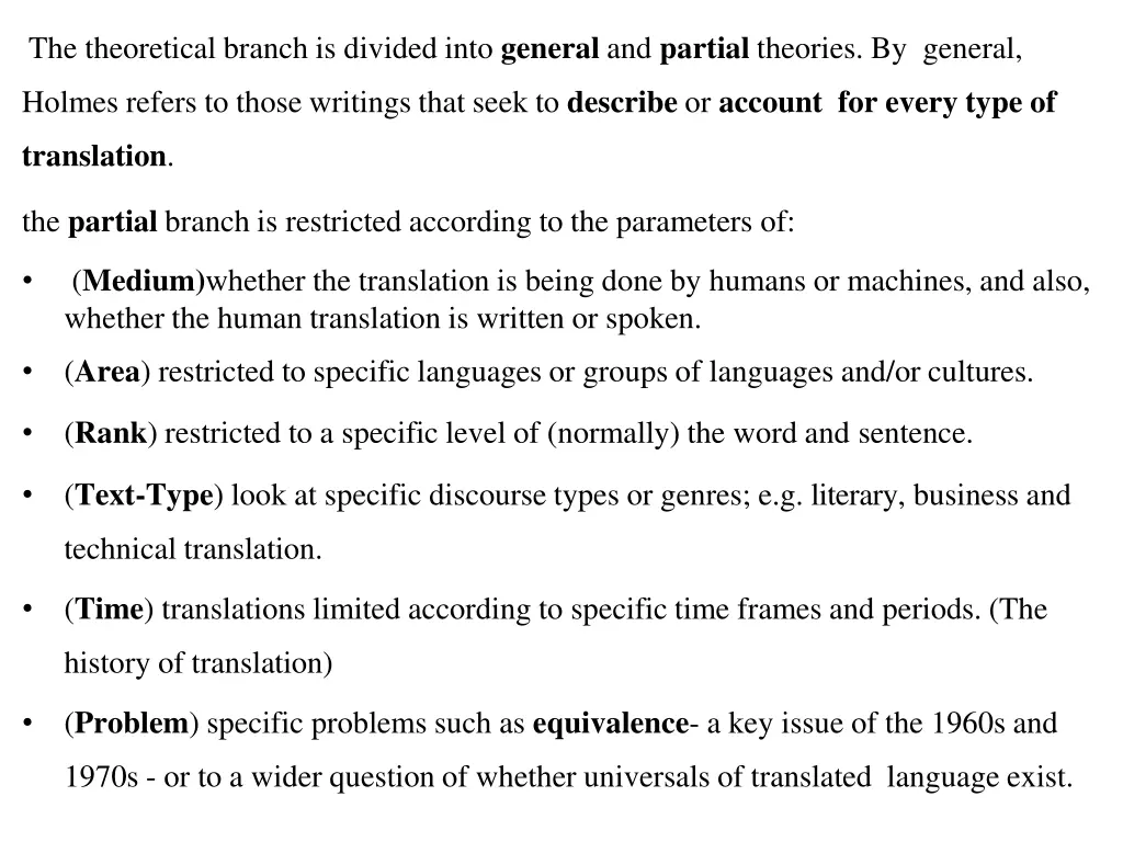 the theoretical branch is divided into general