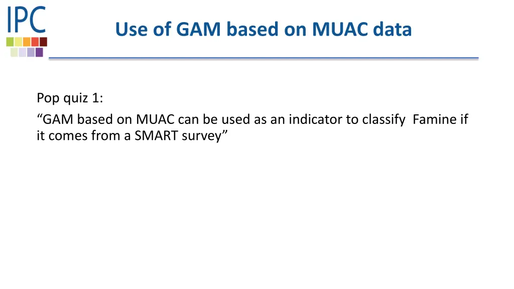 use of gam based on muac data