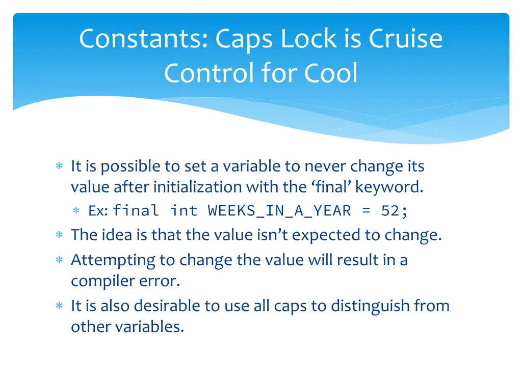 constants caps lock is cruise control for cool