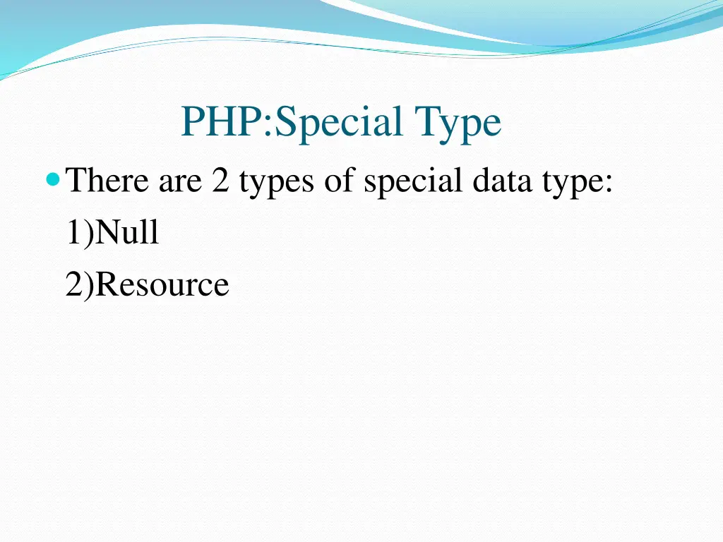 php special type there are 2 types of special