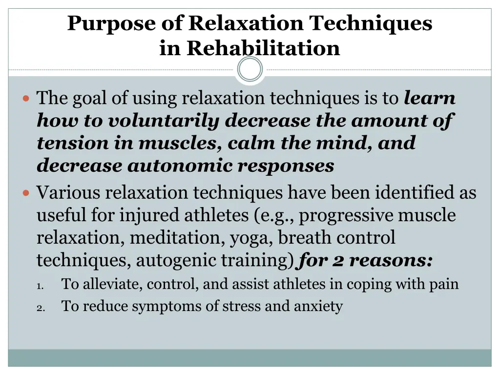 purpose of relaxation techniques in rehabilitation