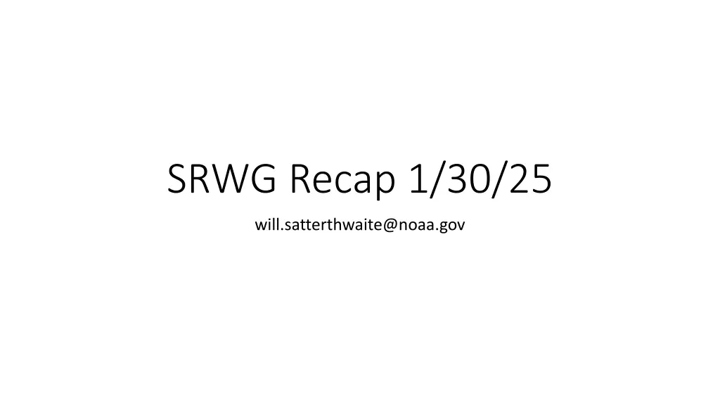 srwg recap 1 30 25