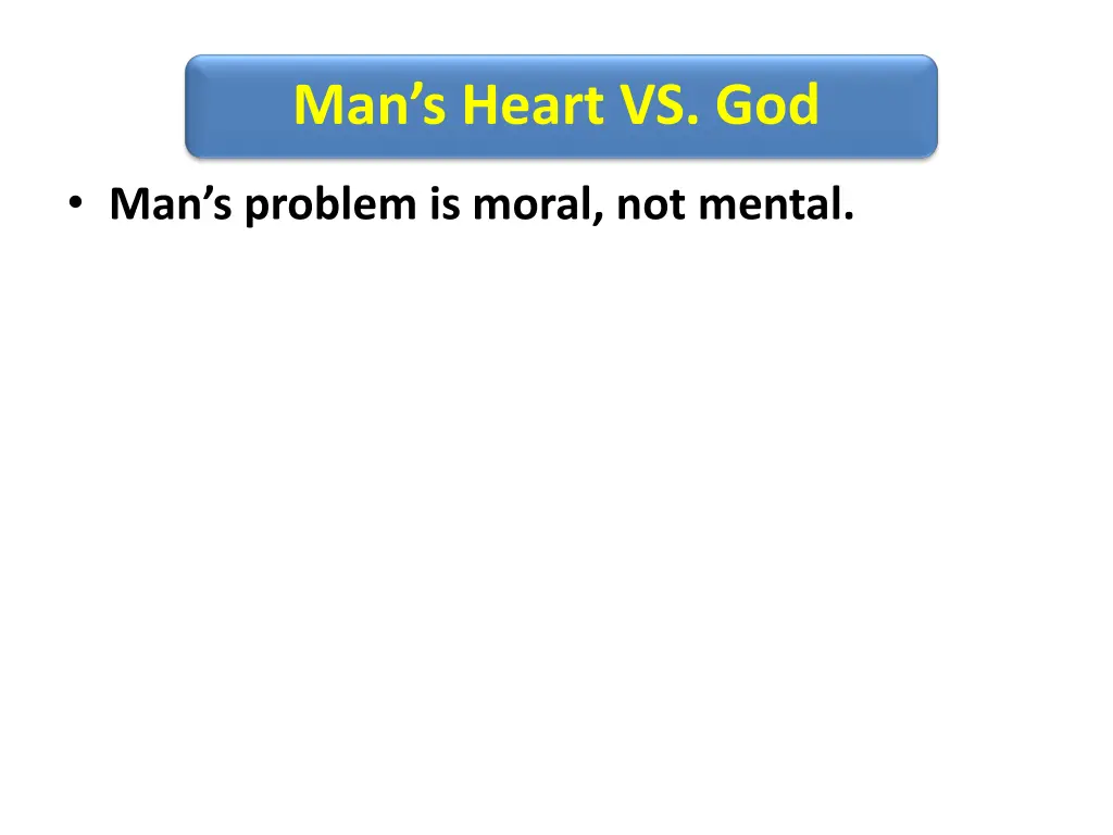 man s heart vs god