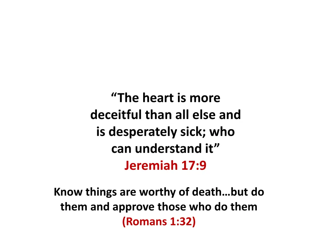 the heart is more deceitful than all else 1