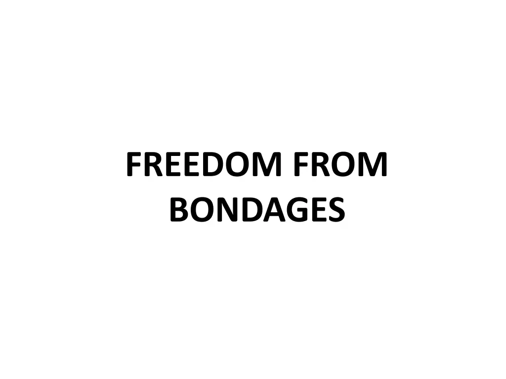 freedom from bondages