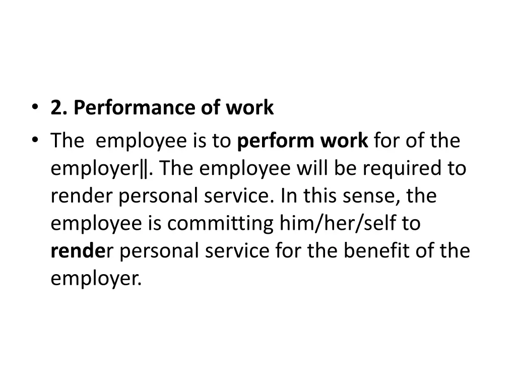 2 performance of work the employee is to perform