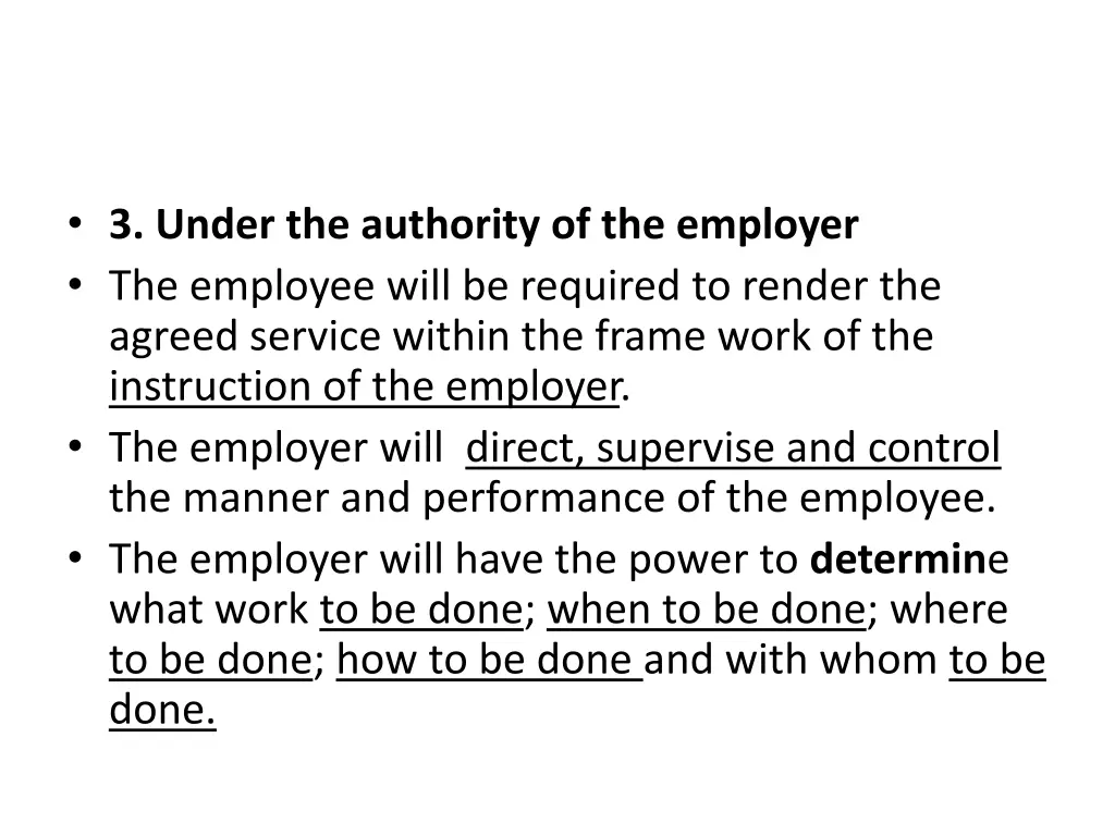 3 under the authority of the employer