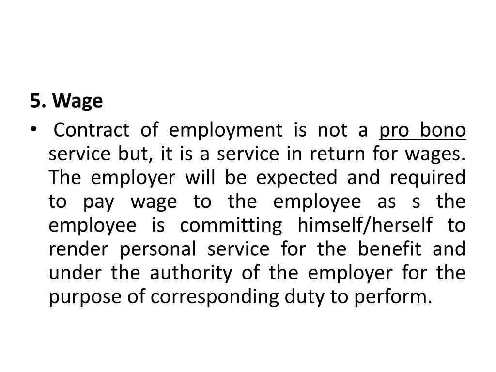 5 wage contract of employment is not a pro bono