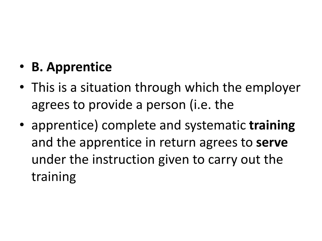 b apprentice this is a situation through which