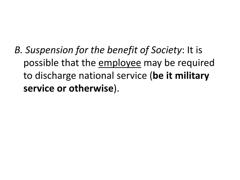 b suspension for the benefit of society