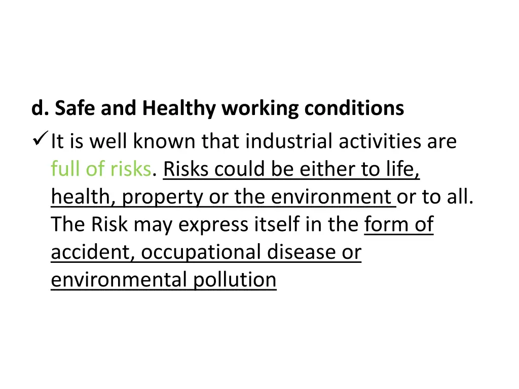 d safe and healthy working conditions it is well