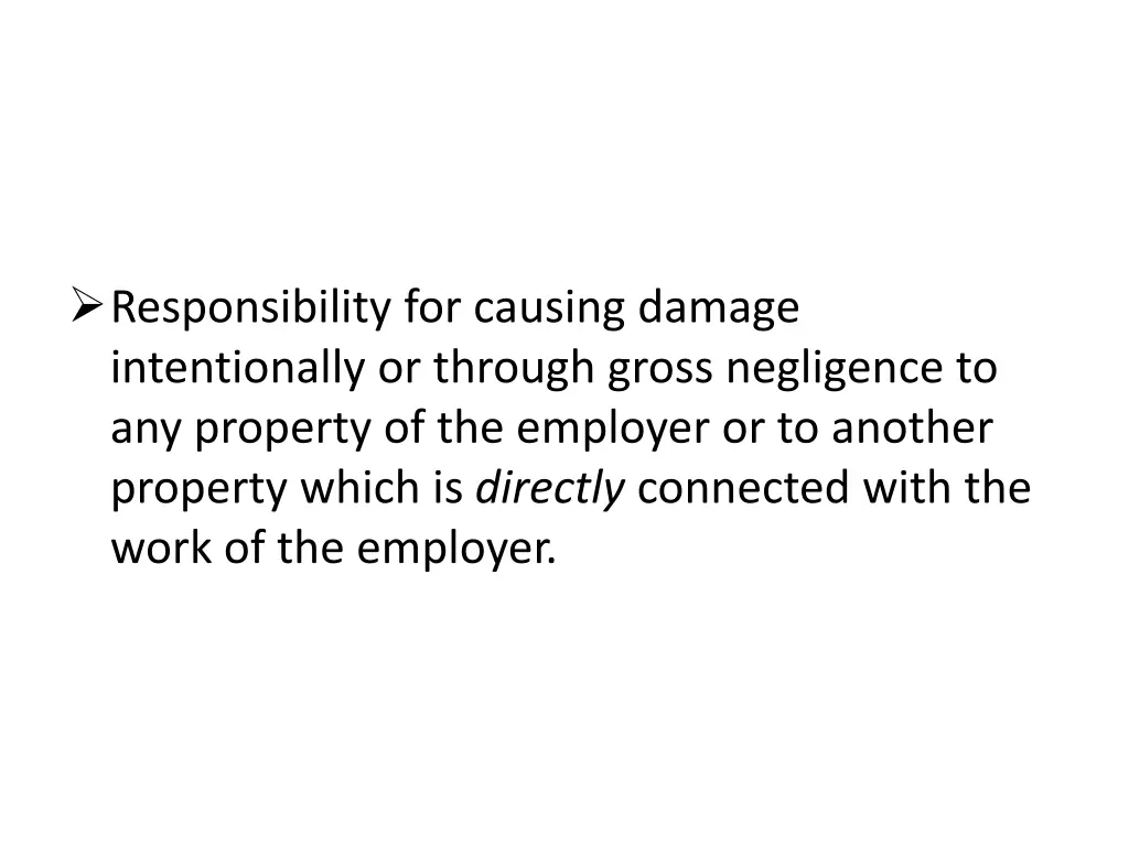 responsibility for causing damage intentionally