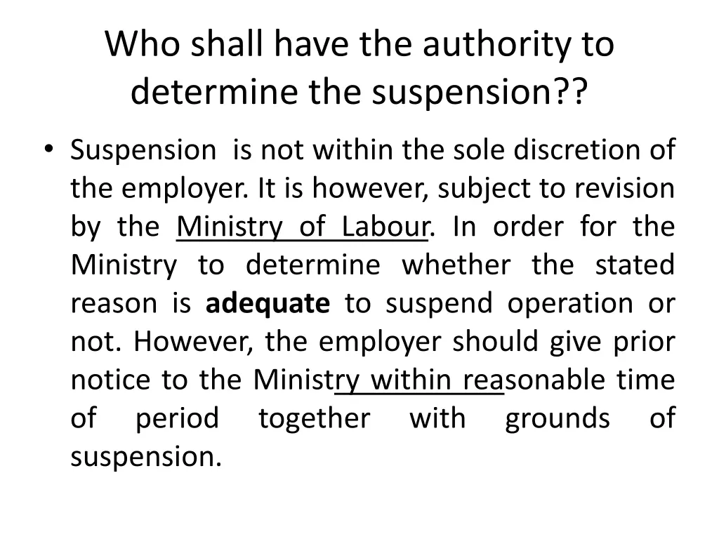who shall have the authority to determine