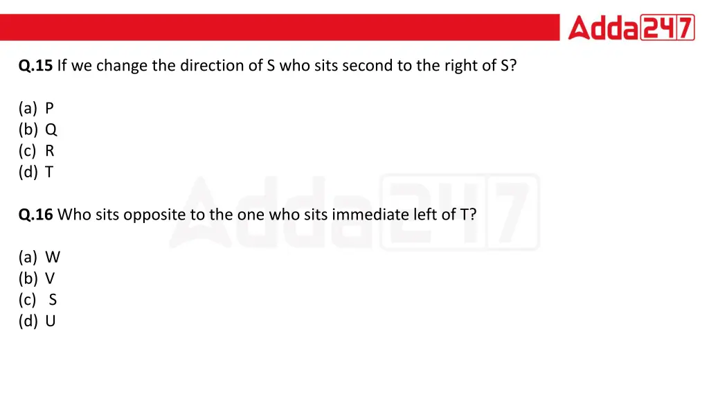 q 15 if we change the direction of s who sits