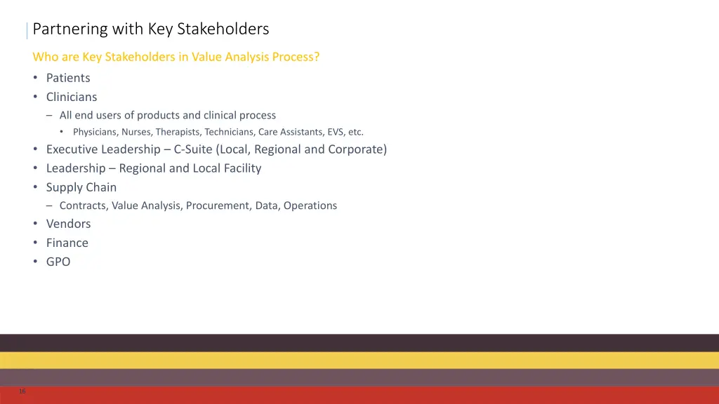 partnering with key stakeholders