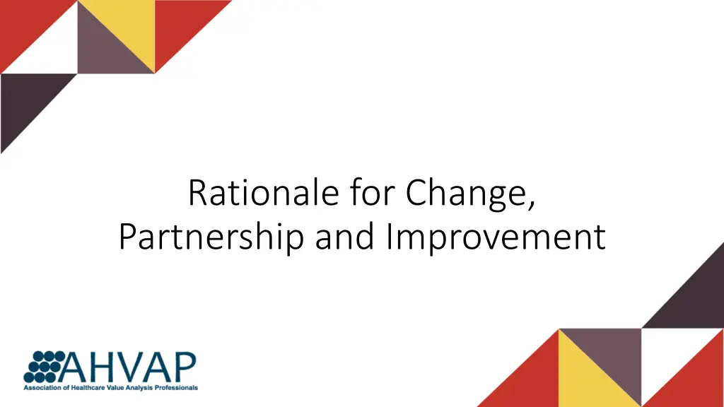 rationale for change partnership and improvement