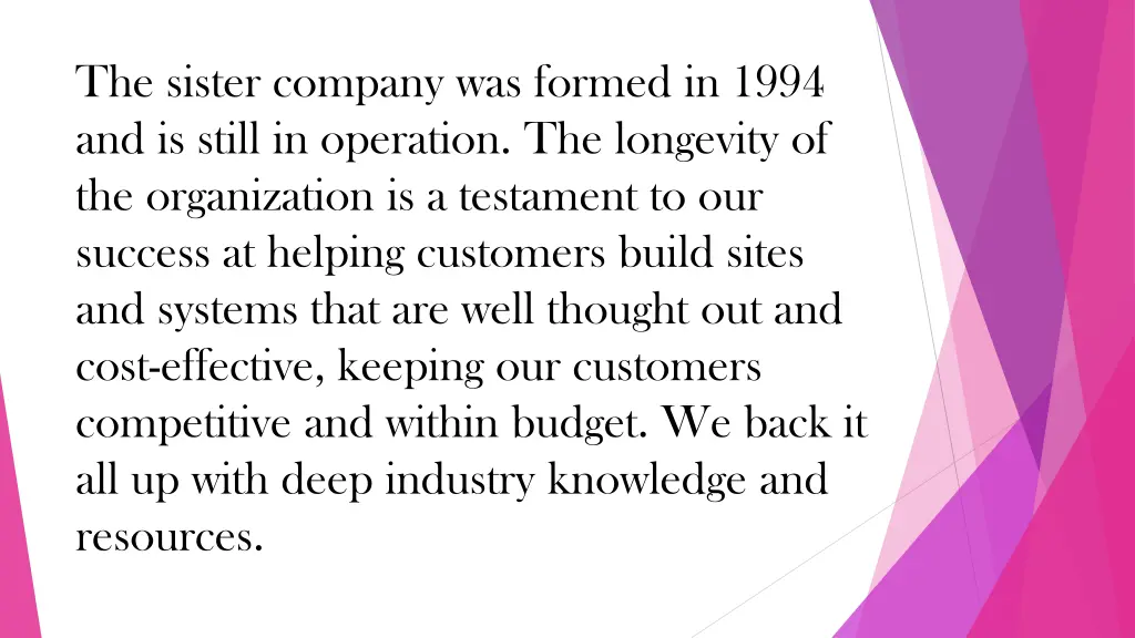the sister company was formed in 1994