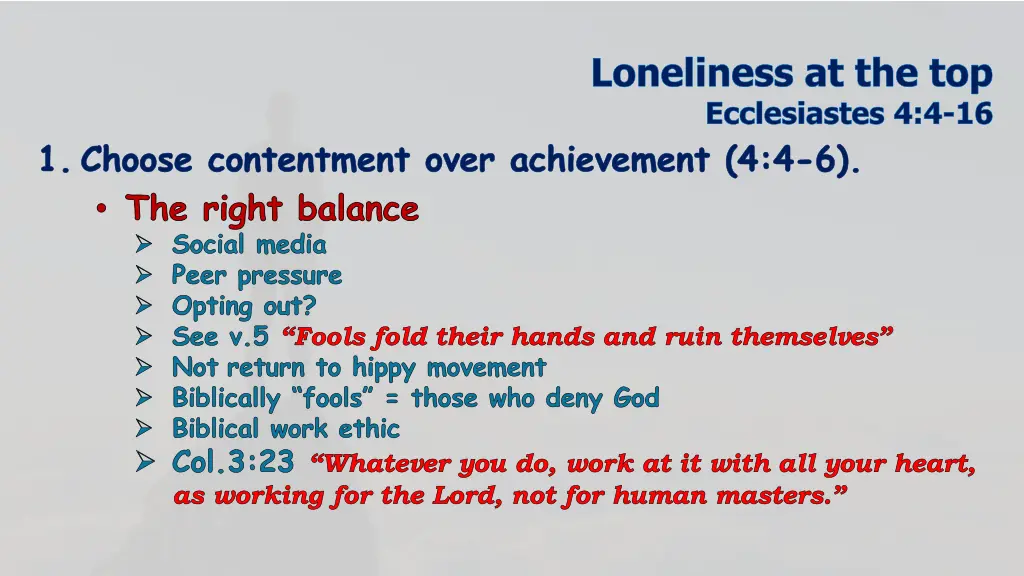 loneliness at the top ecclesiastes 4 4 16 13