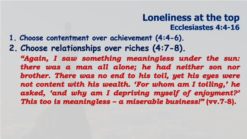 loneliness at the top ecclesiastes 4 4 16 15
