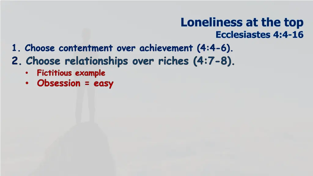 loneliness at the top ecclesiastes 4 4 16 17