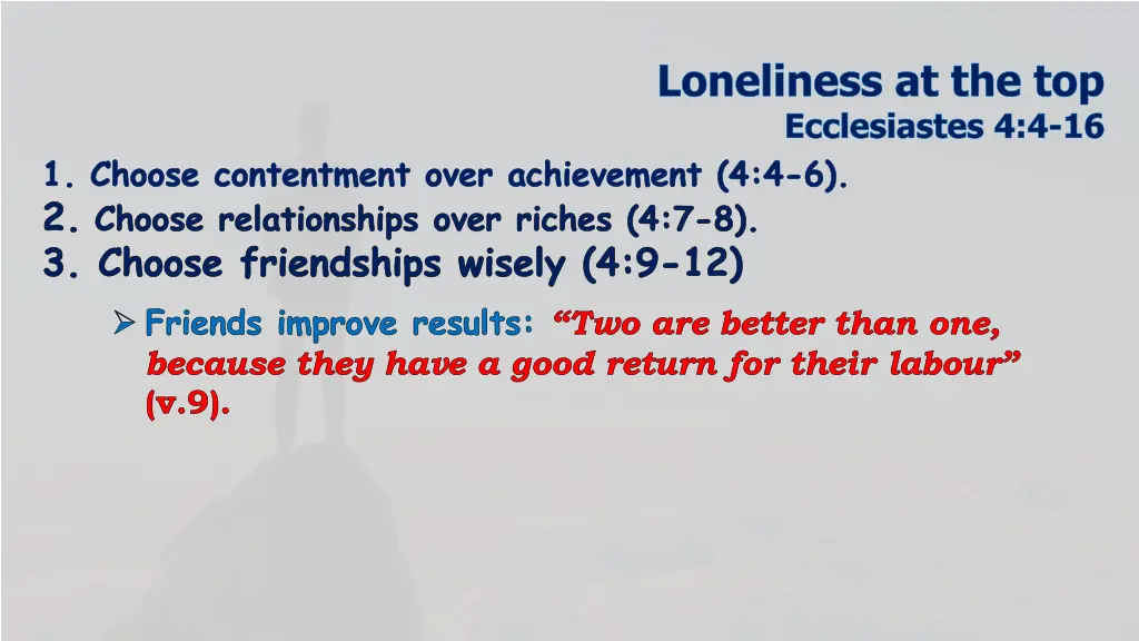 loneliness at the top ecclesiastes 4 4 16 19