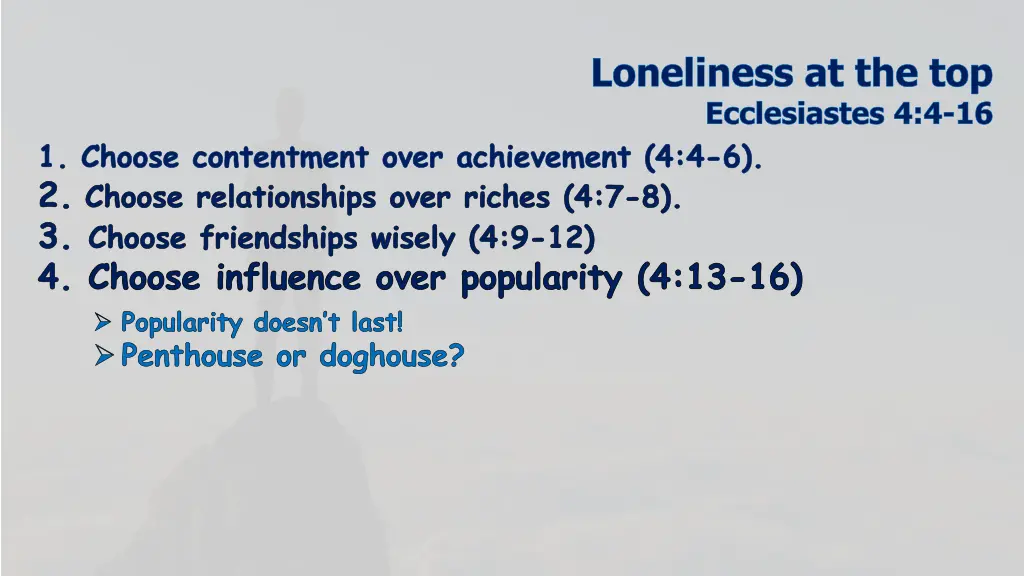 loneliness at the top ecclesiastes 4 4 16 25