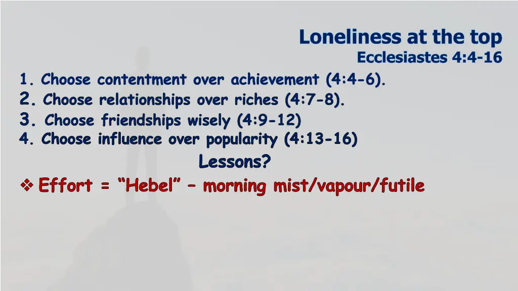 loneliness at the top ecclesiastes 4 4 16 26