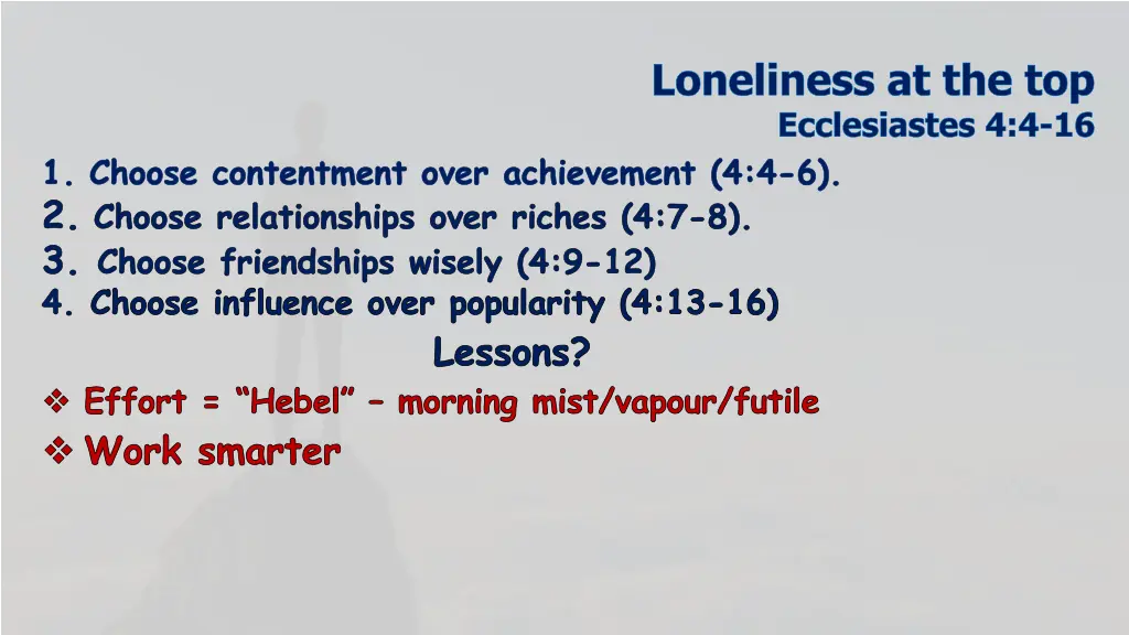 loneliness at the top ecclesiastes 4 4 16 27